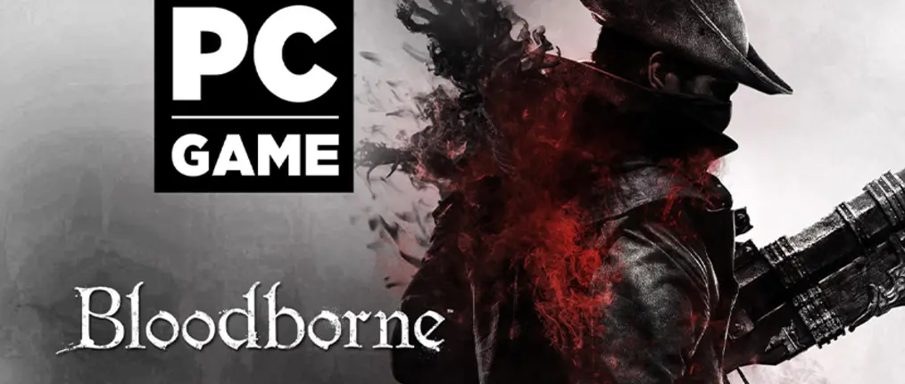 إشاعة : سوني ألغت نسخة الحاسب من لعبة Bloodborne!!